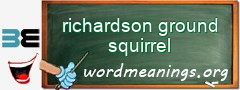 WordMeaning blackboard for richardson ground squirrel